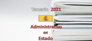 Lee más sobre el artículo Temario para las oposiciones a Auxiliar Administrativo del Estado 2022